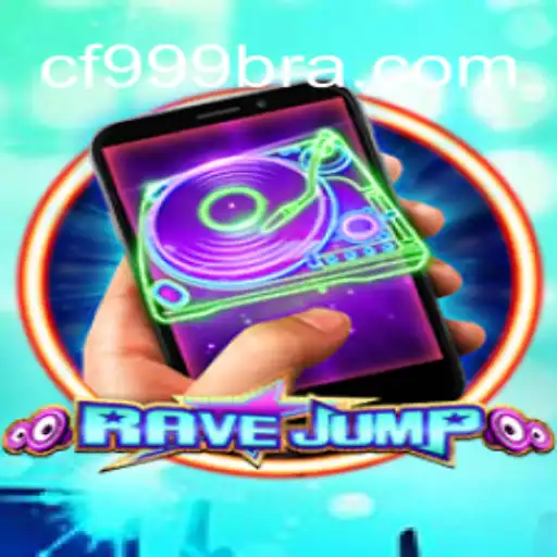 Explore the Thrills of RaveJumpmobile and the Excitement of CF999.COM Oficial Slots Brasil #1